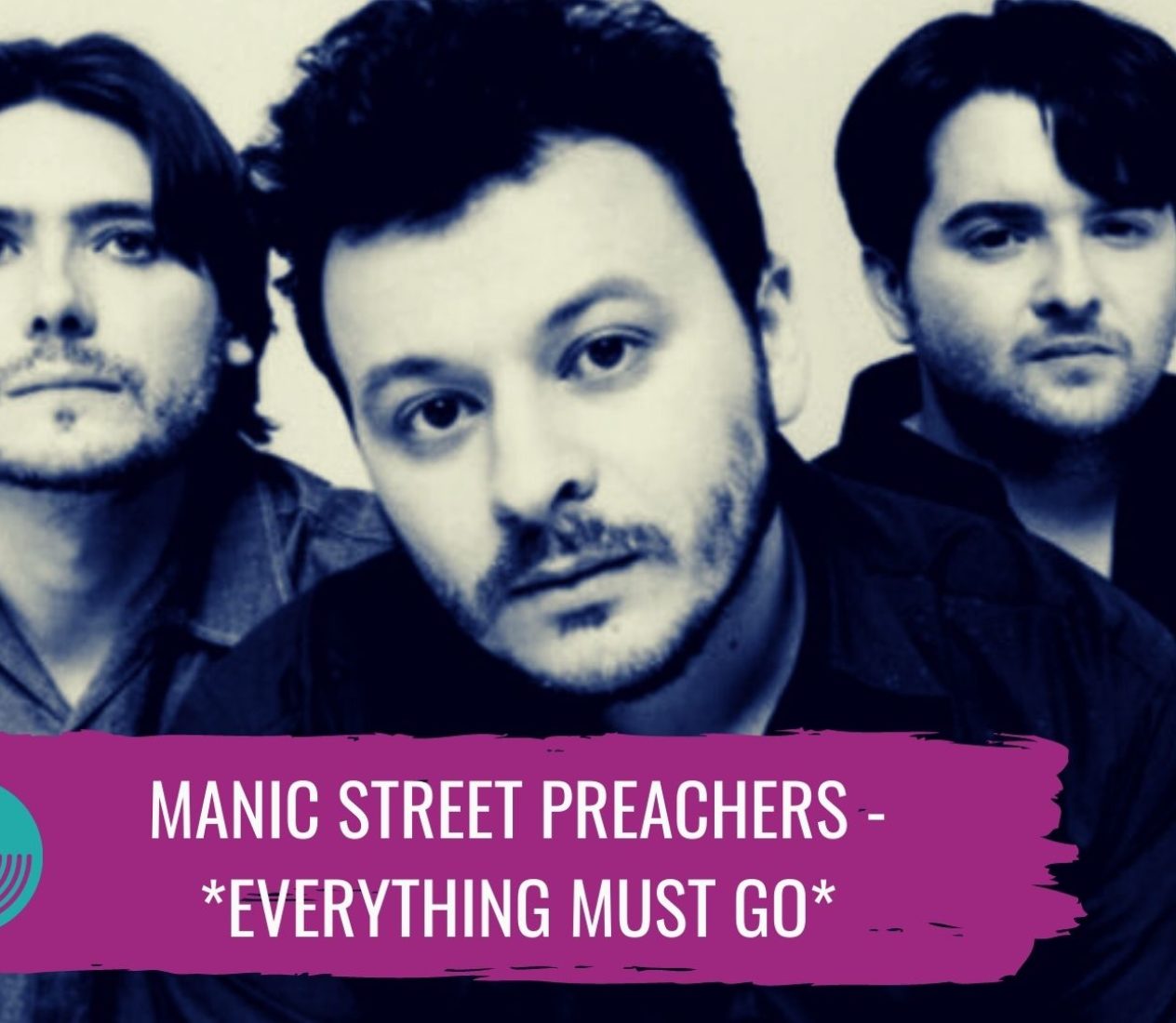 Manic Street Preachers – *Everything must go*