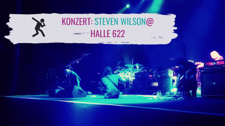 Konzertbericht: Steven Wilson @ Halle 622 (07.02.2018)