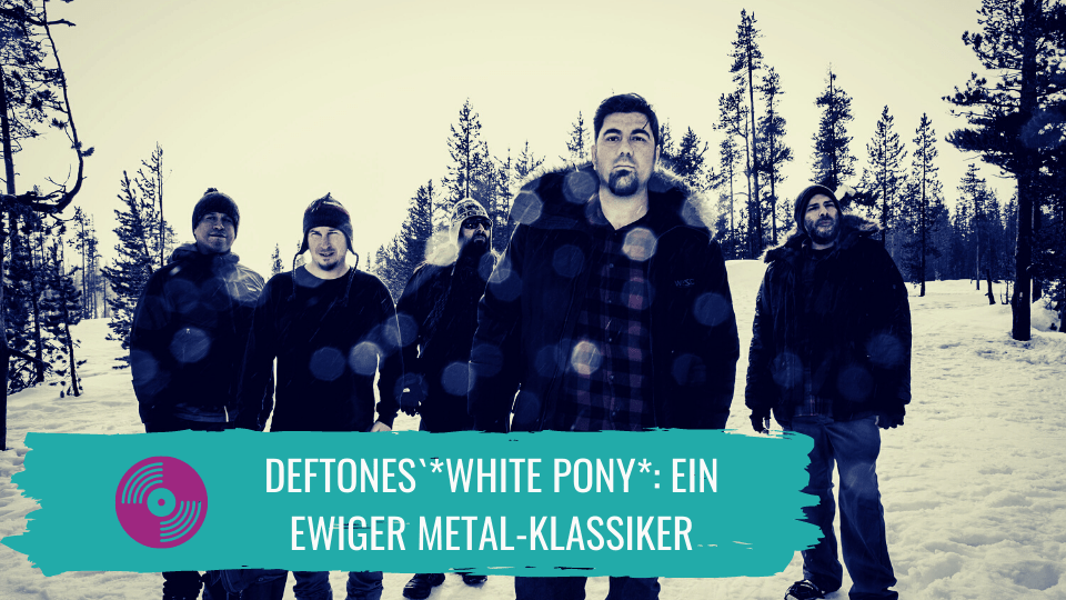 You are currently viewing Albumvorstellung: Deftones – *White Pony*