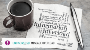 Read more about the article Message Overload – soll ich schreiben oder soll ich nicht?