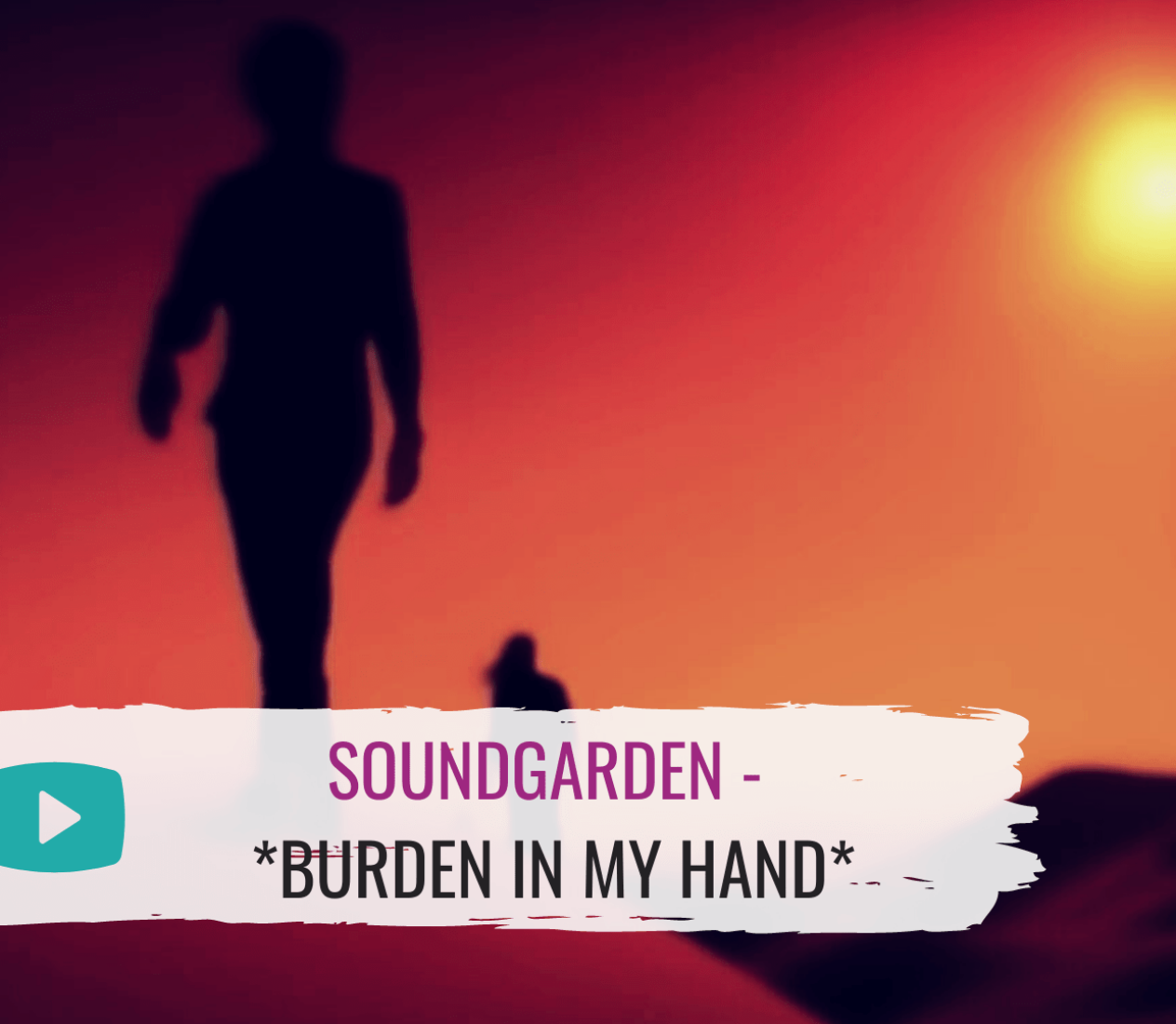 Musikvideo: Soundgarden – *Burden In My Hand*